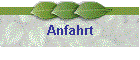 Anfahrt